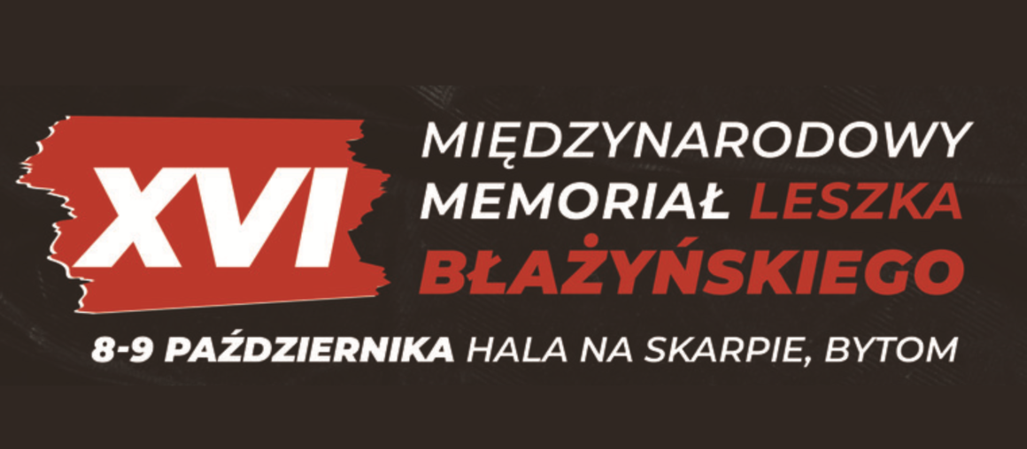 Zapraszamy na XVI Międzynarodowy Memoriał Leszka Błażyńskiego