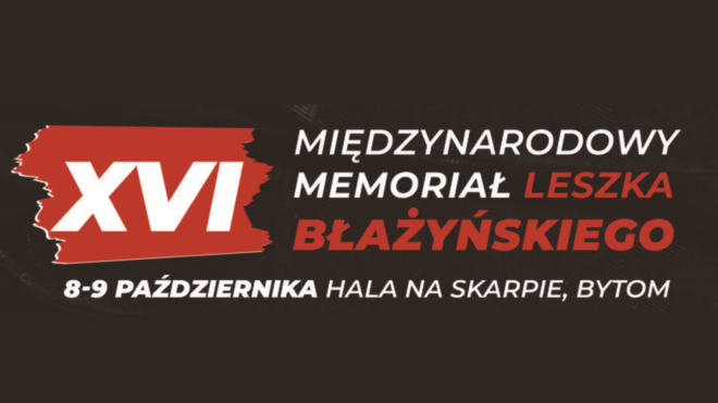 Zapraszamy na XVI Międzynarodowy Memoriał Leszka Błażyńskiego