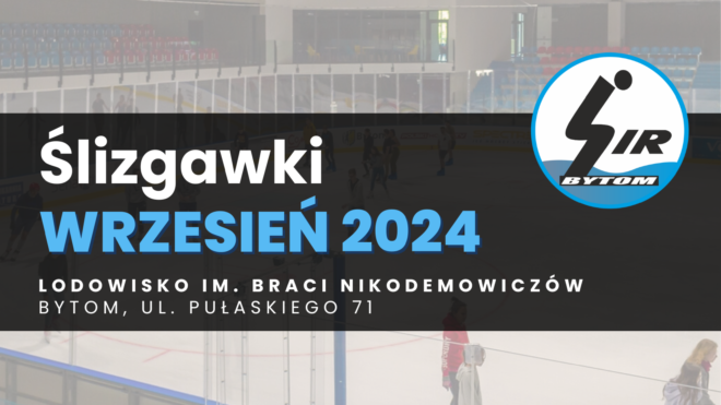 Harmonogram ślizgawek WRZESIEŃ 2024