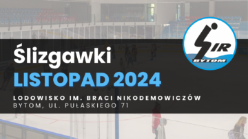 Harmonogram ślizgawek LISTOPAD 2024