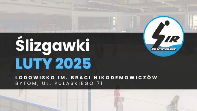 Harmonogram ślizgawek LUTY 2025