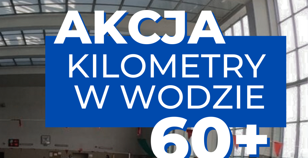Finał Akcji "Kilometry w wodzie 60+"